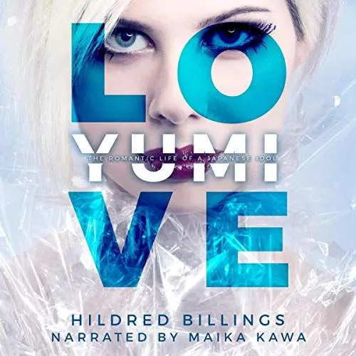 Produktbild: Love, Yumi: The Romantic Life of a Japanese Idol