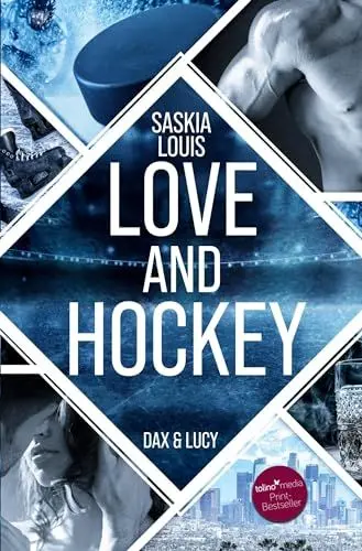 Produktbild: Love and Hockey: Dax & Lucy (L.A. Hawks Eishockey)