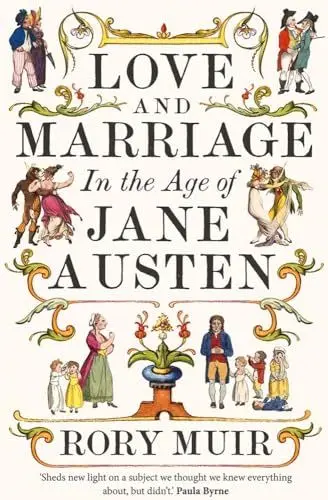 Produktbild: Love and Marriage in the Age of Jane Austen