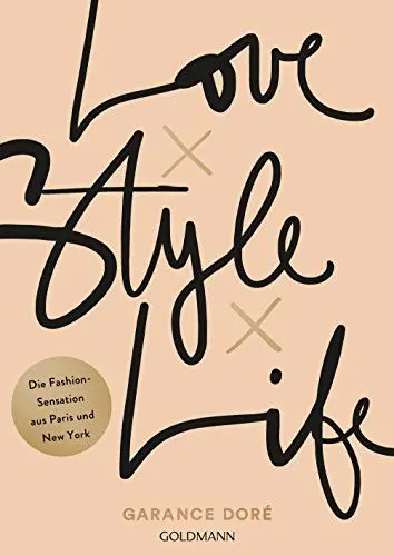 Produktbild: Love x Style x Life: Die Fashion-Sensation aus Paris und New York