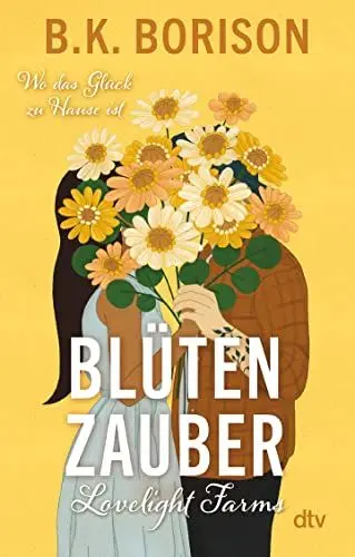 Produktbild: Lovelight Farms – Blütenzauber: Meet me in Spring | Grumpy meets Sunshine | Golden Retriever| »Die aufregendste neue Romance-Autorin« Hannah Grace (Lovelight-Serie, Band 2)