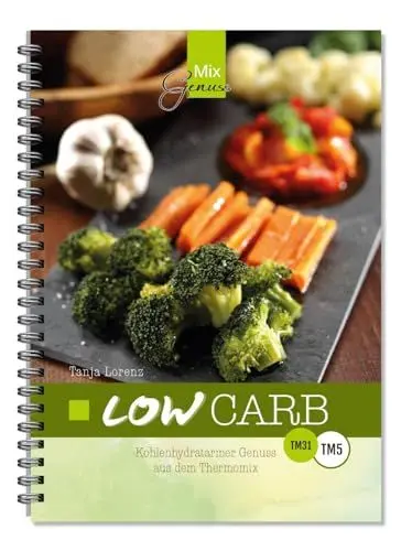 Produktbild: LOW CARB: Kohlenhydratarmer Genuss aus dem Thermomix
