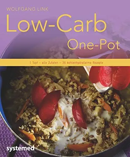 Produktbild: Low-Carb-One-Pot: 1 Topf - alle Zutaten - 40 kohlenhydratarme Rezepte (Küchenratgeberreihe)