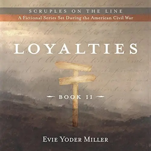Produktbild: Loyalties: Book II: Scruples on the Line