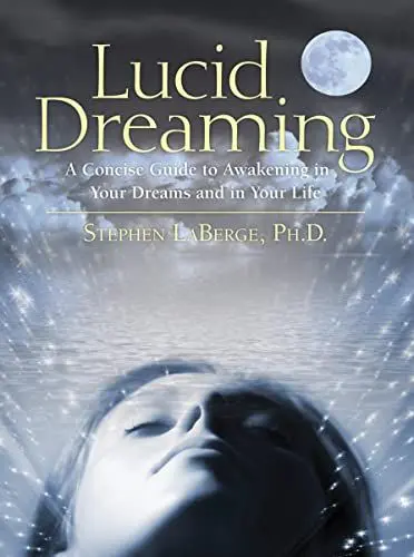 Produktbild: Lucid Dreaming: A Concise Guide to Awakening in Your Dreams and in Your Life