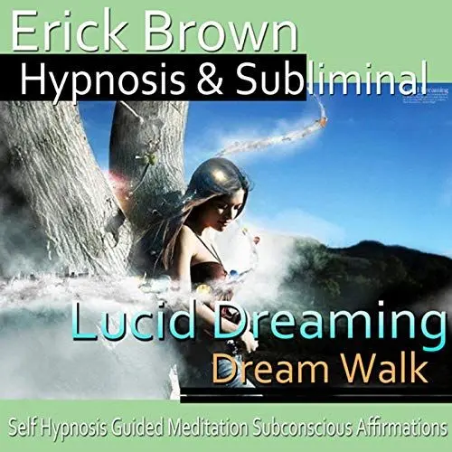 Produktbild: Lucid Dreaming, Dream Walk Hypnosis: Control Your Dreams, Meditation, Hypnosis, Self-Help, Binaural Beats, Solfeggio Tones
