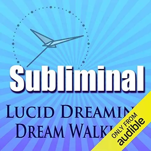 Produktbild: Lucid Dreaming Dream Walking Subliminal: Tibetan Dream Yoga Dream Walking Binaural Beats & Meditation Hypno Trance