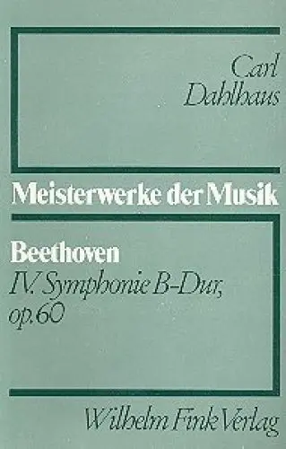 Produktbild: Ludwig van Beethoven - IV. Symphonie B-Dur, op. 60 (Meisterwerke der Musik)