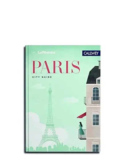 Produktbild: Lufthansa City Guide - Paris: Durch die Stadt mit Insidern wie Marc Levy, Pierre Frey und Vitalie Taittinger