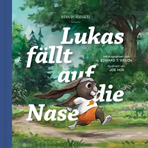 Produktbild: Lukas fällt auf die Nase: Wenn du versagst (Gute Nachricht für kleine Leute)