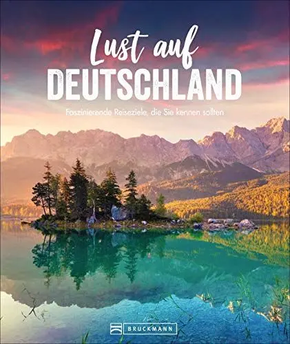 Produktbild: Lust auf Deutschland. Faszinierende Reiseziele, die Sie kennen sollten. 50 großartige Ideen für Sightseeing und Urlaub direkt vor der Haustür. Von Sylt bis ins Allgäu – hier müssen Sie gewesen sein