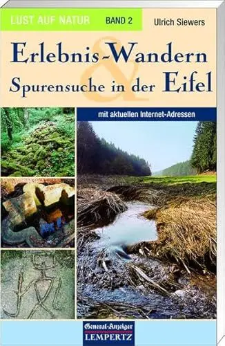 Produktbild: Lust auf Natur: Band 2 - Erlebnis-Wandern & Spurensuche in der Eifel