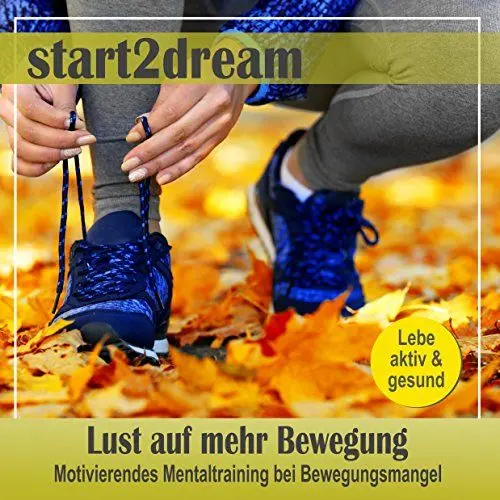 Produktbild: Lust auf mehr Bewegung: Motivierendes Mentaltraining bei Bewegungsmangel