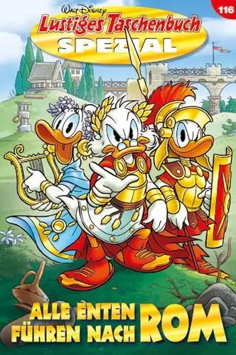 Produktbild: Lustiges Taschenbuch Spezial Band 116: Alle Enten führen nach Rom