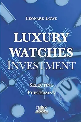 Produktbild: Luxury Watches as Investment: Watches Luxury Watches Investment Watches for Men Value Investing Investment Books Rolex Watches Patek Philippe