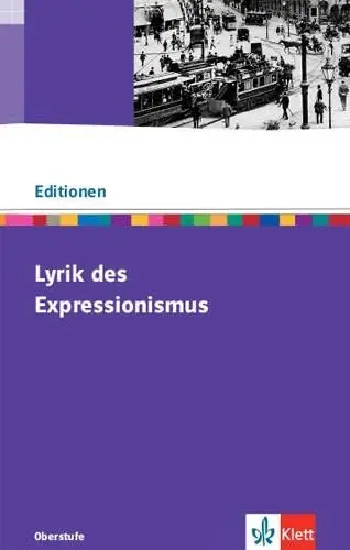 Produktbild: Lyrik des Expressionismus: Textausgabe mit Materialien Klasse 11-13 (Editionen für den Literaturunterricht)
