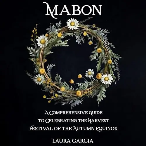 Produktbild: Mabon: A Comprehensive Guide to Celebrating the Harvest Festival of the Autumn Equinox