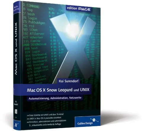 Produktbild: Mac OS X Snow Leopard und UNIX: Automatisierung, Administration, Netzwerke (Galileo Design)