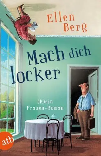 Produktbild: Mach dich locker: (K)ein Frauen-Roman