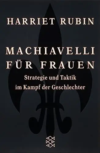 Produktbild: Machiavelli für Frauen: Strategie und Taktik im Kampf der Geschlechter