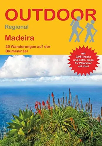 Produktbild: Madeira: 25 Wanderungen auf der Blumeninsel (Outdoor Regional, Band 372)