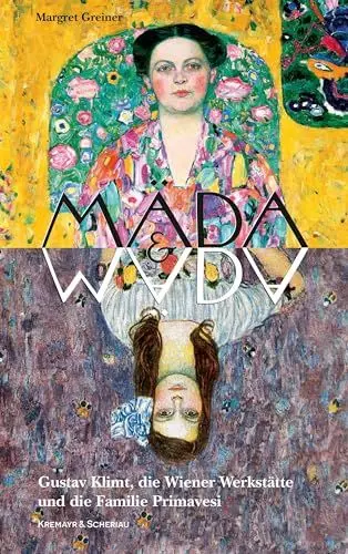 Produktbild: Mäda & Mäda: Gustav Klimt, die Wiener Werkstätte und die Familie Primavesi