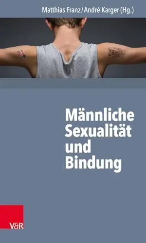 Produktbild: Männliche Sexualität und Bindung