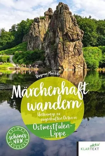 Produktbild: Märchenhaft wandern Ostwestfalen-Lippe: Unterwegs zu sagenhaften Orten in Ostwestfalen-Lippe (Schönes NRW)