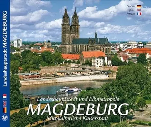 Produktbild: MAGDEBURG Landeshauptstadt und Elbmetropole Magdeburg - Mittelalterliche Kaiserstadt - Texte in D/E/F
