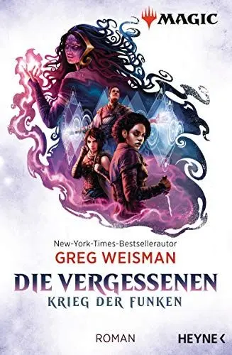 Produktbild: MAGIC: The Gathering - Die Vergessenen: Krieg der Funken - Roman (MAGIC™: The Gathering - Krieg der Funken, Band 2)