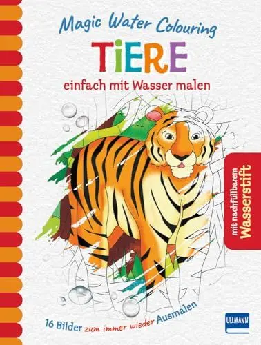 Produktbild: Magic Water Colouring - Tiere: einfach mit Wasser malen (16 Wassermalbilder + Wassertankstift)