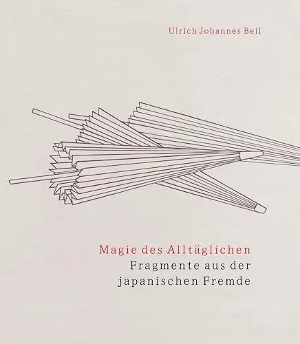 Produktbild: Magie des Alltäglichen: Fragmente aus der japanischen Fremde