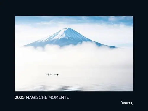 Produktbild: Magische Momente - KUNTH Wandkalender 2025: Hochwertiger, bildstarker Kalender mit Spiralbindung im Großformat