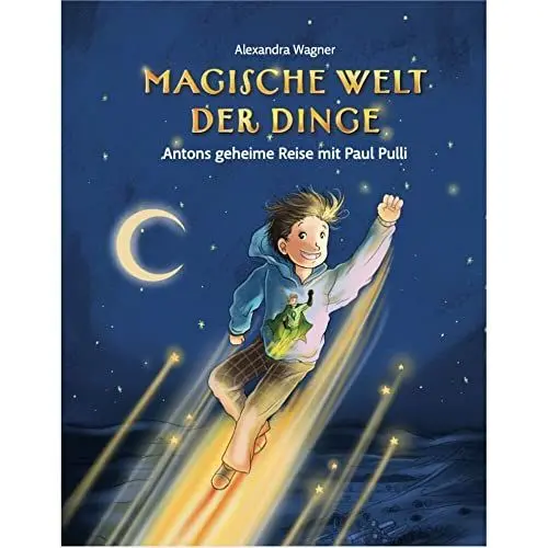 Produktbild: Magische Welt der Dinge (1) Antons geheime Reise mit Paul Pulli, Kinderbuch ab 8│Wissen über Nachhaltigkeit, Umwelt und Fast Fashion als ... erzählt als Superhelden-Geschichte