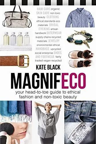 Produktbild: MagnifEco: Your Head-to-Toe Guide to Ethical Fashion and Non-toxic Beauty