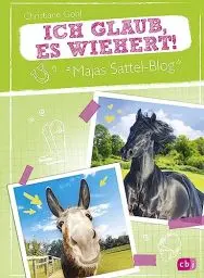 Produktbild: Majas Sattel-Blog - Ich glaub, es wiehert!: Spannung, Spaß und Pferdewissen (Die Majas-Sattel-Blog-Reihe, Band 2)
