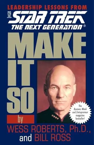 Produktbild: Make It So: Leadership Lessons from Star Trek: The Next Generation: Make It So: Leadership Lessons from Star Trek: The Next Generation