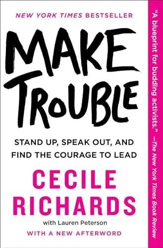 Produktbild: Make Trouble: Stand Up, Speak Out, and Find the Courage to Lead
