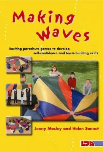 Produktbild: Making Waves: Exciting Parachute Games to Develop Self-confidence and Team-building Skills