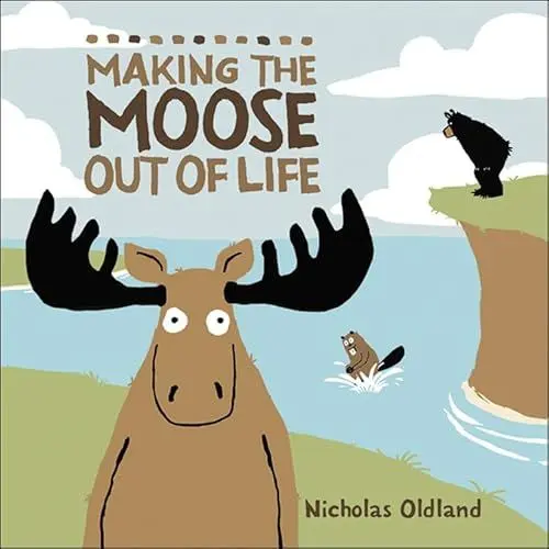 Produktbild: Making the Moose Out of Life (Life in the Wild, 2)