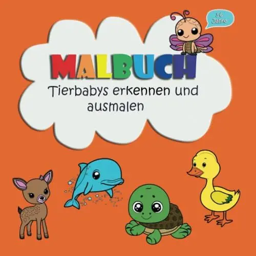 Produktbild: Malbuch - Tierbabys erkennen und ausmalen: 50 süße Tierbabys zum Erkennen und Ausmalen für Vorschulkinder von 3-6 Jahren.
