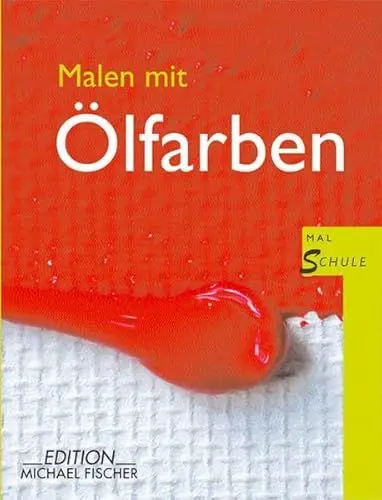 Produktbild: Malen mit Ölfarben (Malschule)