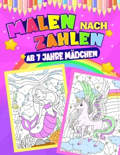 Produktbild: Malen nach Zahlen ab 7 Jahre Mädchen: 4 in 1 - Einhörner, Meerjungfrauen, Prinzessinnen und Tiere | Malbuch für Kinder ab 7 Jahren