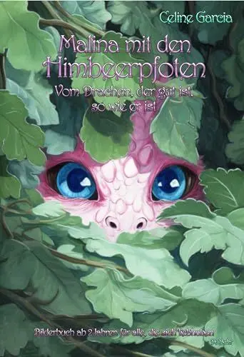 Produktbild: Malina mit den Himbeerpfoten - Vom Drachen, der gut ist, so wie er ist - Bilderbuch ab 2 Jahren für alle, die sich liebhaben