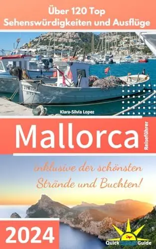 Produktbild: Mallorca Reiseführer: Über 120 Top Sehenswürdigkeiten und Ausflüge inklusive der schönsten Strände und Buchten