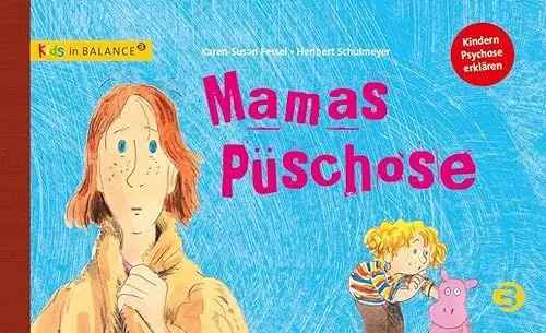 Produktbild: Mamas Püschose: Kindern Psychose erklären (kids in BALANCE)