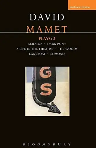 Produktbild: Mamet Plays: 2: Reunion·· Dark Pony·· A Life in the Theatre·· The Woods·· Lakeboat·· Edmond (Contemporary Dramatists)