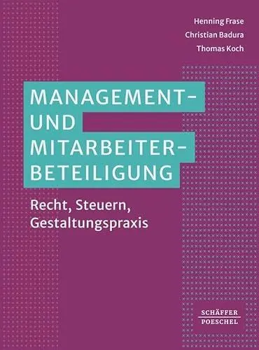 Produktbild: Management- und Mitarbeiterbeteiligung: Recht, Steuern, Gestaltungspraxis