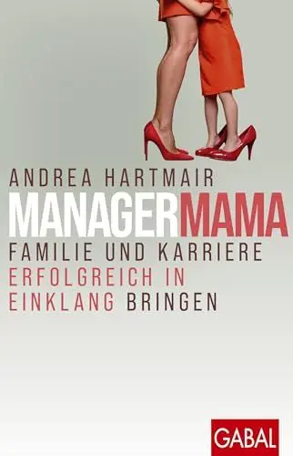 Produktbild: ManagerMama: Familie und Karriere erfolgreich in Einklang bringen (Dein Erfolg)