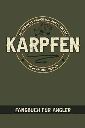 Produktbild: Manchmal Frage Ich Mich Ob Die Karpfen Auch An Mich Denken - Fangbuch für Angler: Logbuch zum Karpfenangeln - Karpfen Geschenk - Karpfenangler - ... - Angelspruch Lustig - Spiegelkarpfen